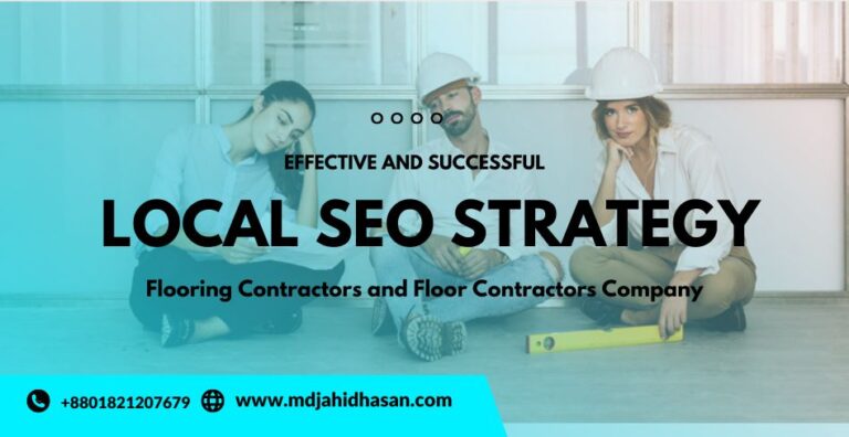 Local SEO Strategy for Flooring Contractors and Floor Contractors Company - mdjahidhasan