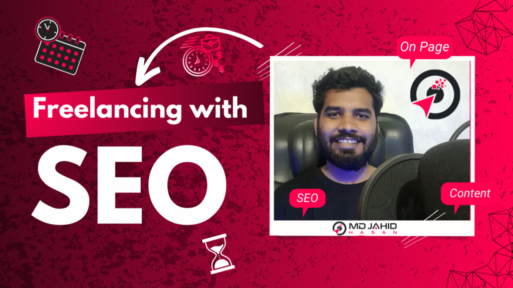 Freelancing with SEO - Md Jahid Hasan